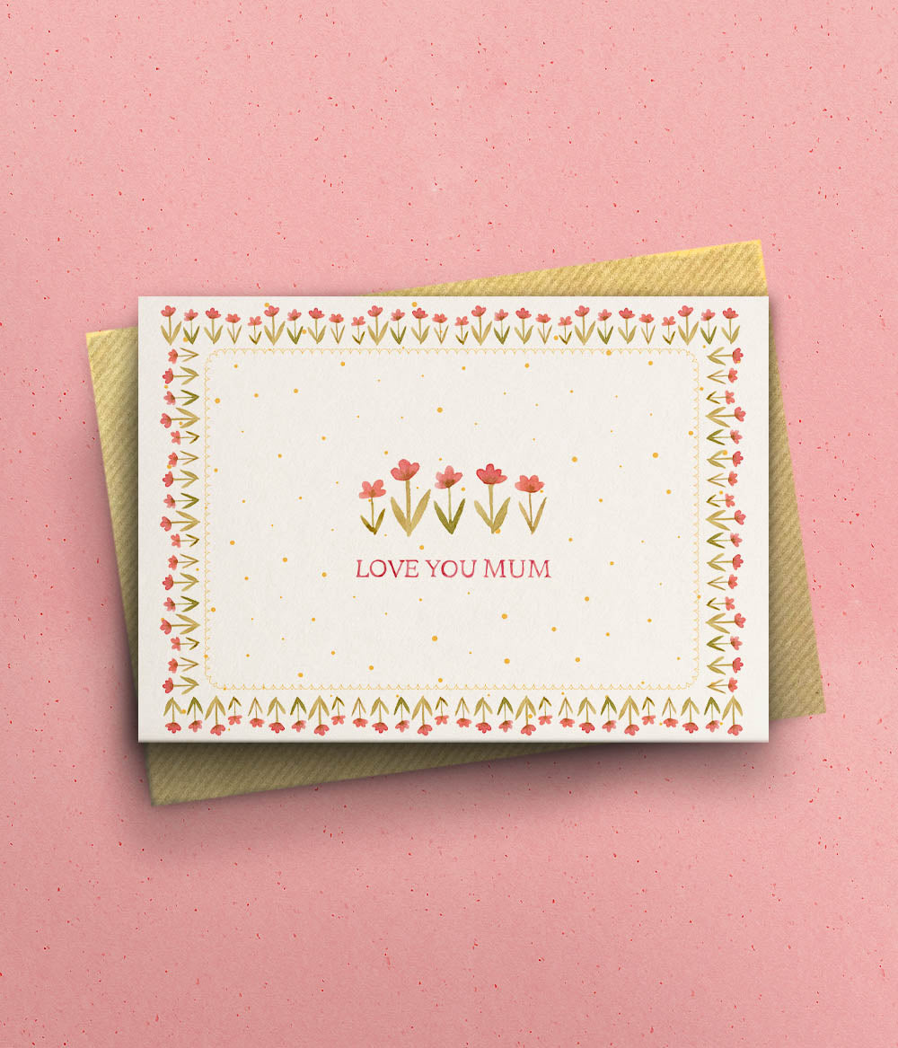 Floral ‘Love You Mum’ Card